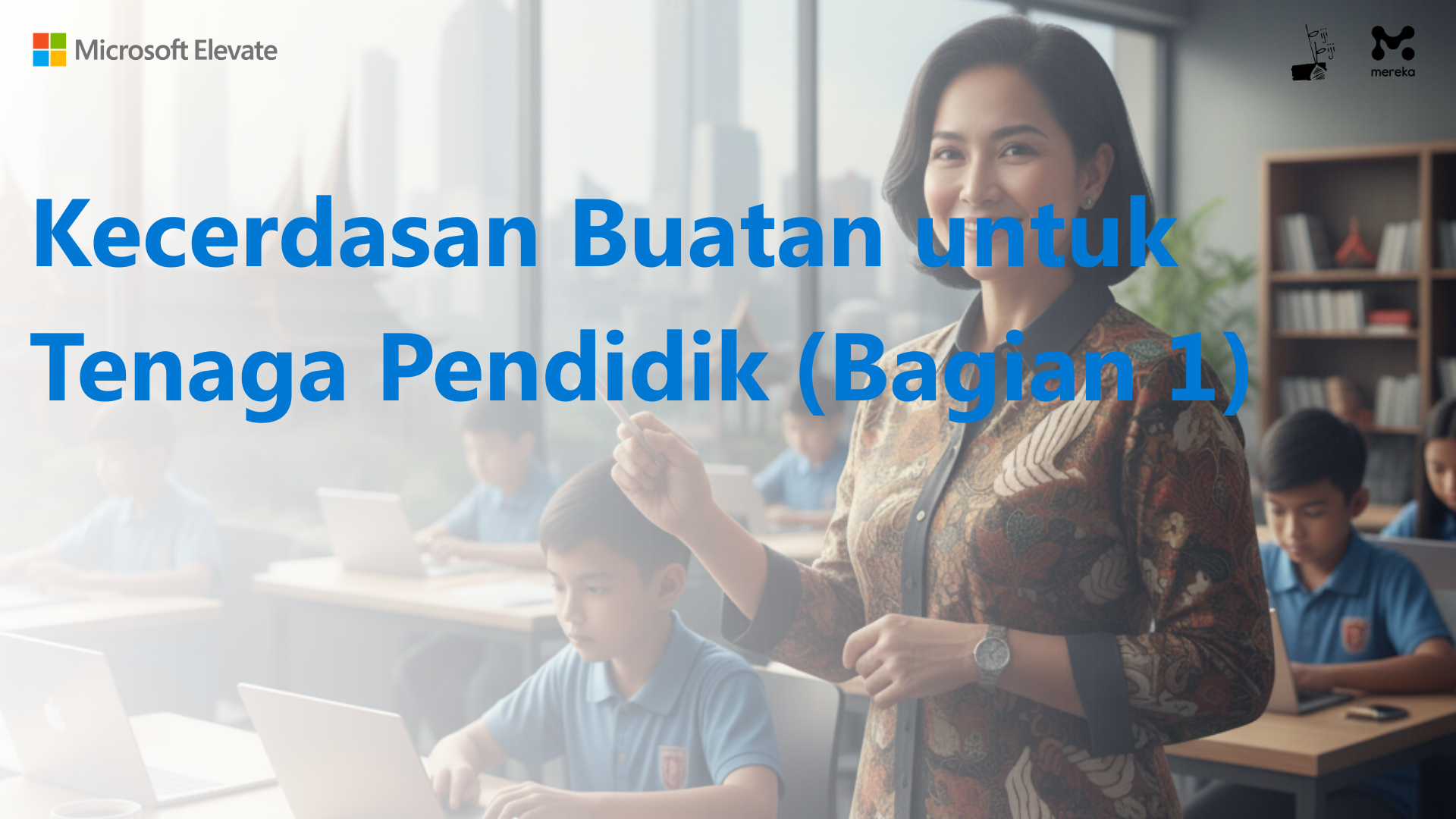 Artificial Intelligence untuk Tenaga Pendidik (Bagian 1)
